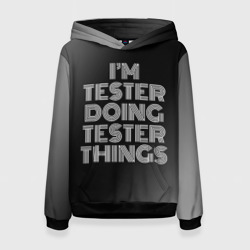 Женская толстовка 3D I'm tester doing tester things: на темном