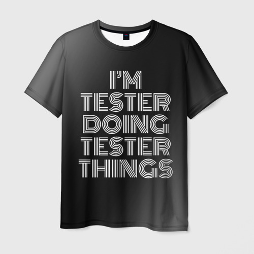 Мужская футболка с принтом I'm tester doing tester things: на темном, вид спереди №1