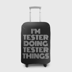 Чехол для чемодана 3D I'm tester doing tester things: на темном