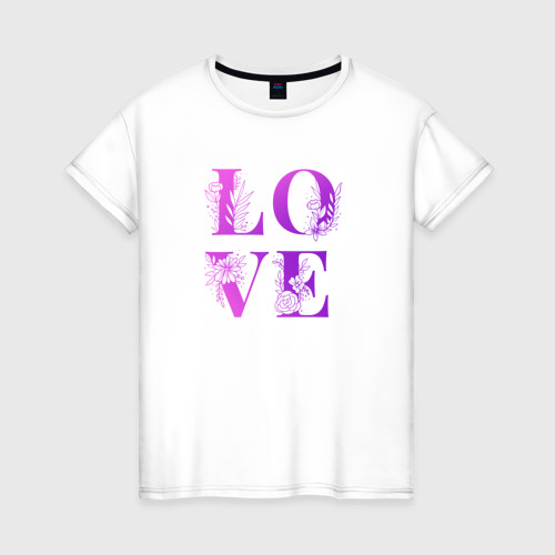 Женская футболка хлопок с принтом Love Любовь цветы, вид спереди #2
