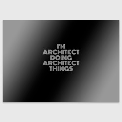 Поздравительная открытка I am architect doing architect things