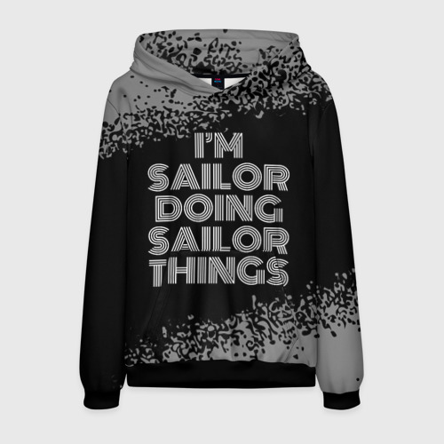Мужская толстовка 3D с принтом I am sailor doing sailor things, вид спереди #2