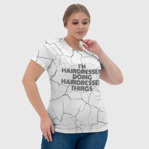 Женская футболка 3D с принтом I am doing hairdresser things, фото #4