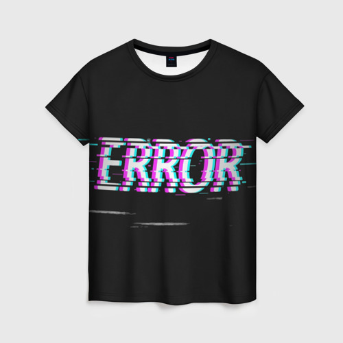 Женская футболка 3D с принтом Error glitch, вид спереди #2