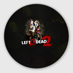 Круглый коврик для мышки Left 4 dead 2 команда