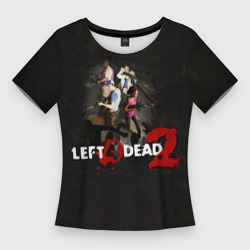 Женская футболка 3D Slim Left 4 dead 2 команда