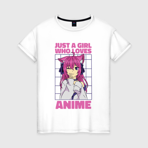 Женская футболка хлопок с принтом Just a girl who loves anime, вид спереди #2