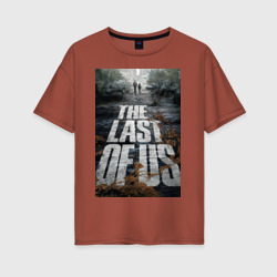 Женская футболка хлопок Oversize Сериал the Last of us