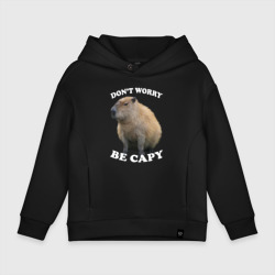 Don't worry be capy – Детское худи Oversize хлопок с принтом купить