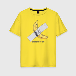 Женская футболка хлопок Oversize 1000000 and it's your banana