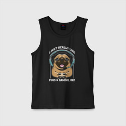 Детская майка хлопок I just really like pugs gaming ok