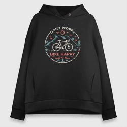 Женское худи Oversize хлопок Dont worry bike happy