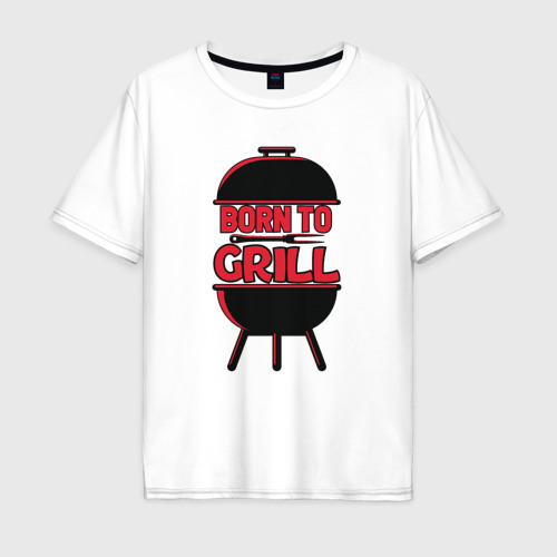 Мужская футболка из хлопка оверсайз с принтом Born to grill, вид спереди №1