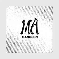 Магнит виниловый Квадрат Maneskin с потертостями на светлом фоне
