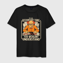 Мужская футболка хлопок It's an accountant thing you wouldnt understand