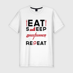 Мужская футболка хлопок Slim Надпись: eat sleep Ghostrunner repeat