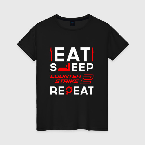 Женская футболка хлопок с принтом Надпись eat sleep Counter-Strike 2 repeat, вид спереди #2