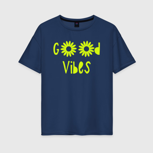 Женская футболка оверсайз из хлопка с принтом Flowers - Good vibes, вид спереди №1