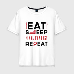 Мужская футболка хлопок Oversize Надпись: eat sleep Final Fantasy repeat