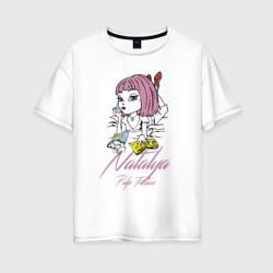 Natalya - pulp fiction – Женская футболка хлопок Oversize с принтом купить со скидкой в -16%