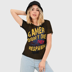 Женская футболка 3D Slim Геймер не умирает - фото 2