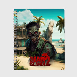 Тетрадь Dead island 2 zombie