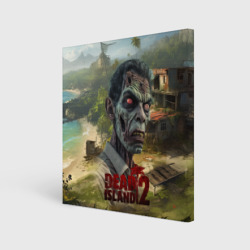 Холст квадратный Zombie dead island 2