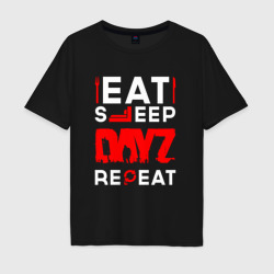 Мужская футболка хлопок Oversize Надпись eat sleep DayZ repeat