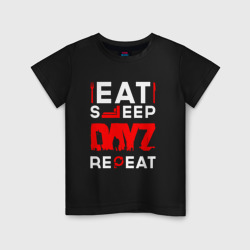 Детская футболка хлопок Надпись eat sleep DayZ repeat