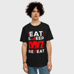 Мужская футболка хлопок Oversize Надпись eat sleep DayZ repeat - фото 2