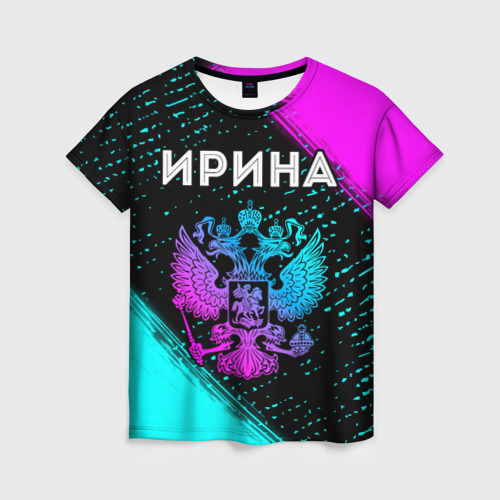 Женская футболка с принтом Ирина и неоновый герб России, вид спереди №1