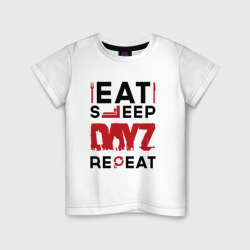 Детская футболка хлопок Надпись: eat sleep DayZ repeat