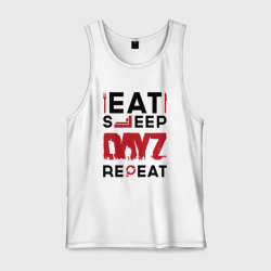 Мужская майка хлопок Надпись: eat sleep DayZ repeat