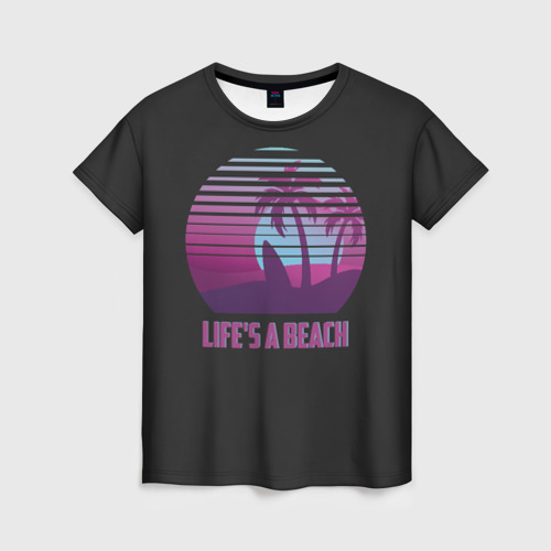 Женская футболка 3D Life's a beach, цвет 3D печать