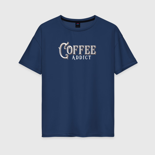 Женская футболка хлопок Oversize Любитель кофе, цвет темно-синий