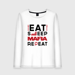 Женский лонгслив хлопок Надпись: eat sleep Mafia repeat