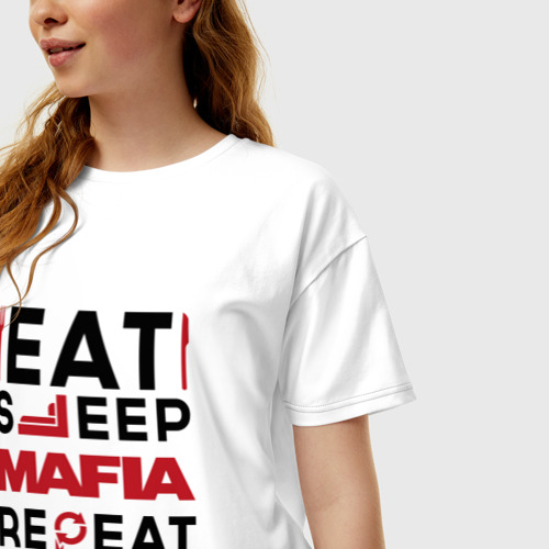 Женская футболка хлопок Oversize Надпись: eat sleep Mafia repeat, цвет белый - фото 3