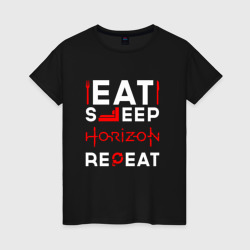 Женская футболка хлопок Надпись eat sleep Horizon repeat