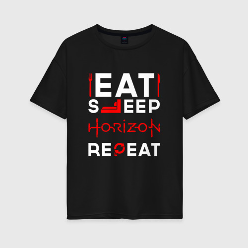 Женская футболка хлопок Oversize Надпись eat sleep Horizon repeat, цвет черный