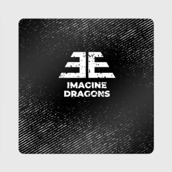 Магнит виниловый Квадрат Imagine Dragons с потертостями на темном фоне