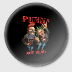 Значок Punk's Not Dead - панки хой