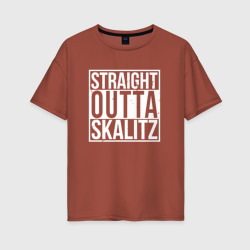 Женская футболка хлопок Oversize Straight Outta Skalitz