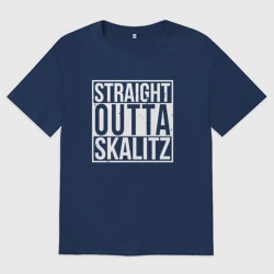 Женская футболка хлопок Oversize Straight Outta Skalitz