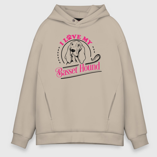 Мужское худи Oversize хлопок I love my basset hound, цвет миндальный