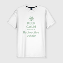 Мужская футболка хлопок Slim Keep calm and be a radioactive potato