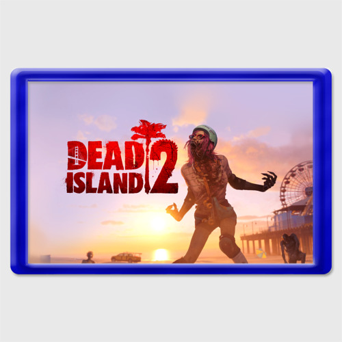 Магнит 45*70 Dead Island 2 - beach, цвет синий