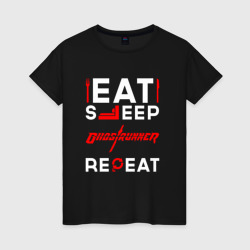 Женская футболка хлопок Надпись eat sleep Ghostrunner repeat