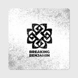 Магнит виниловый Квадрат Breaking Benjamin с потертостями на светлом фоне