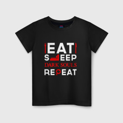 Детская футболка хлопок Надпись eat sleep Dark Souls repeat