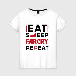 Женская футболка хлопок Надпись: eat sleep Far Cry repeat